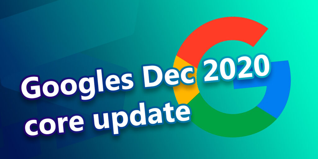 Google Dec 2020 Core Update - Nordlys Blog
